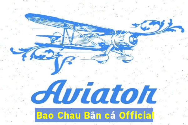 Bao Chau Bắn cá Official