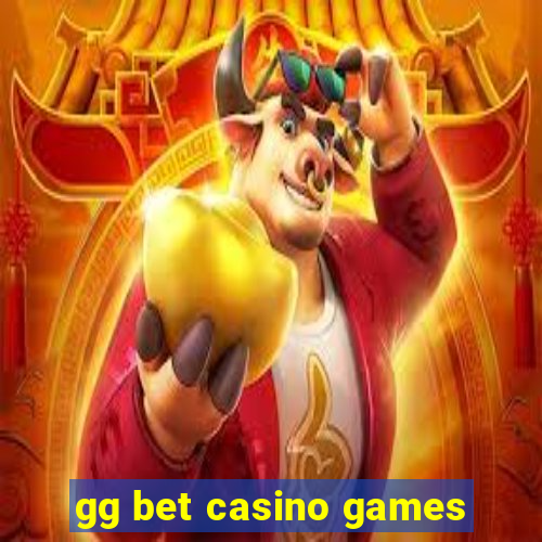 gg bet casino games