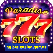 gg bet casino games