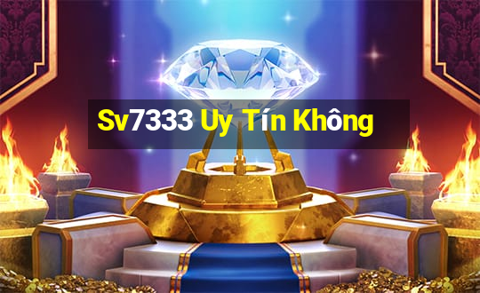 Sv7333 Uy Tín Không