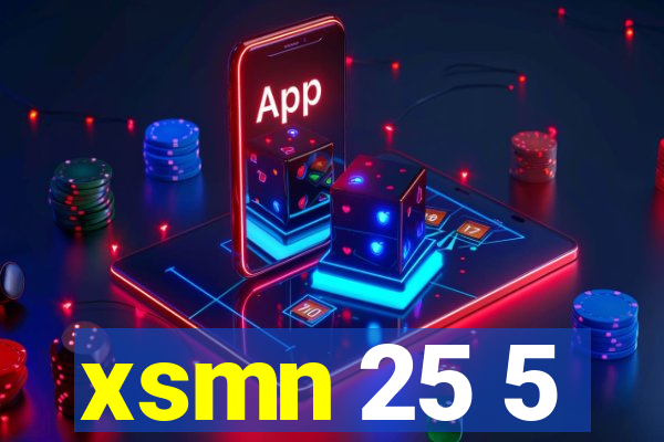 xsmn 25 5