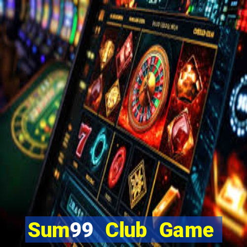 Sum99 Club Game Bài 88 Club Đổi Thưởng