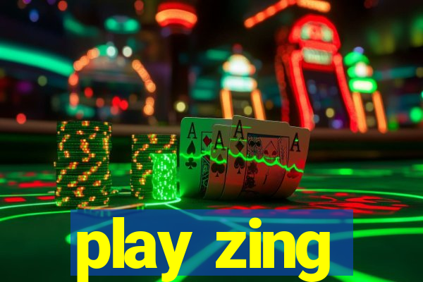 play zing