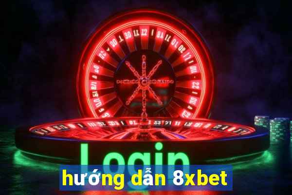 hướng dẫn 8xbet