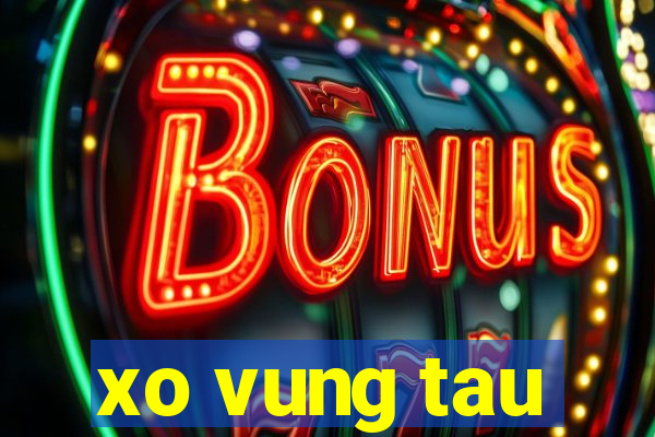 xo vung tau