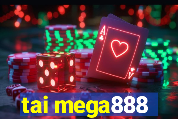 tai mega888