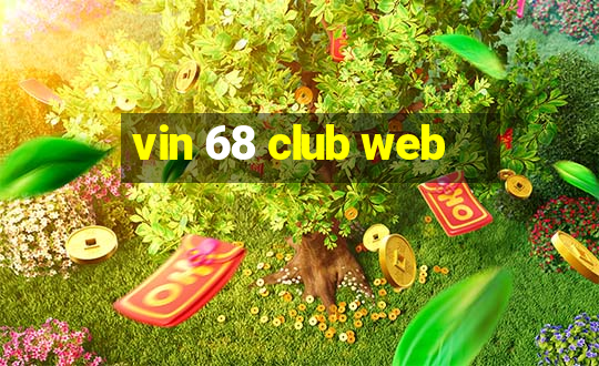 vin 68 club web