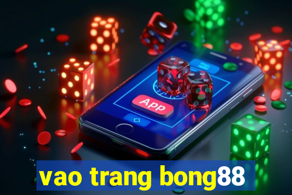 vao trang bong88