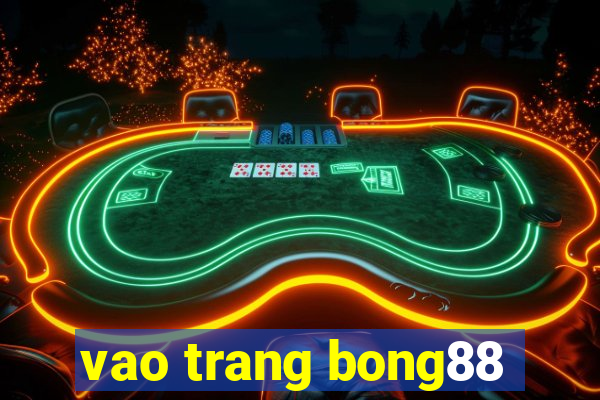 vao trang bong88