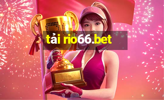 tải rio66.bet