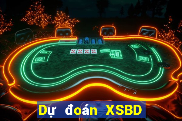 Dự đoán XSBD ngày 9