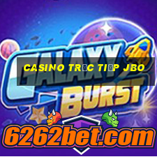 Casino Trực tiếp jbo