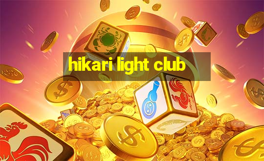 hikari light club