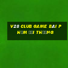 V28 Club Game Bài Phỏm Đổi Thưởng