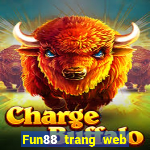 Fun88 trang web chính thức phải thắng