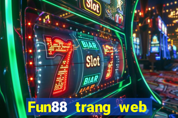 Fun88 trang web chính thức phải thắng