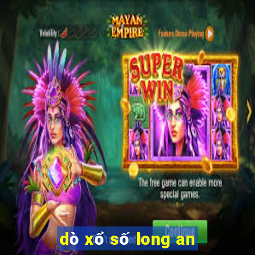 dò xổ số long an