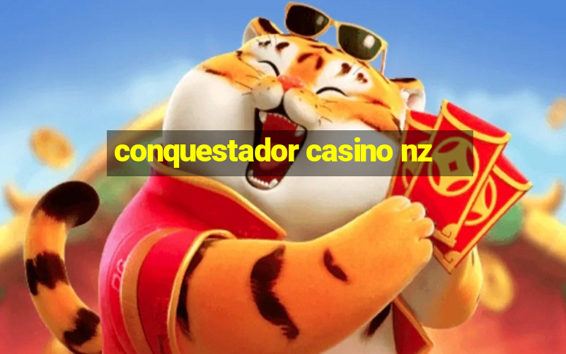 conquestador casino nz