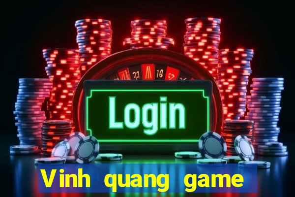 Vinh quang game bài năm 2021