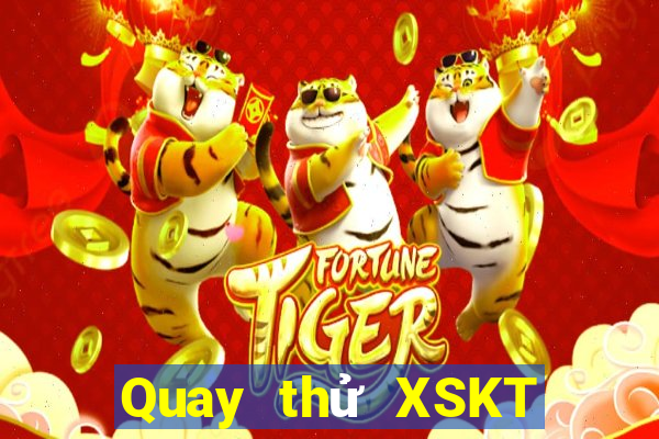 Quay thử XSKT ngày 17