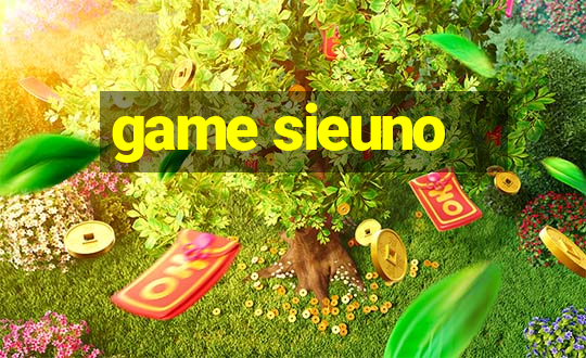 game sieuno