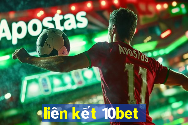 liên kết 10bet