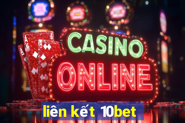 liên kết 10bet