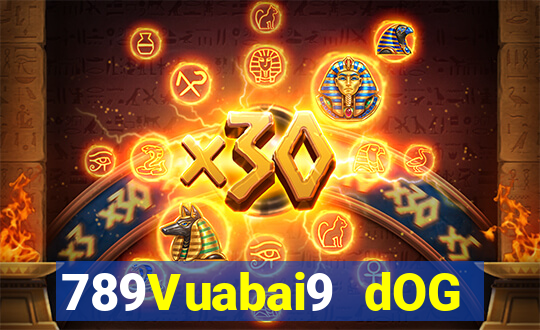 789Vuabai9 dOG vạn ứng dụng Fun88