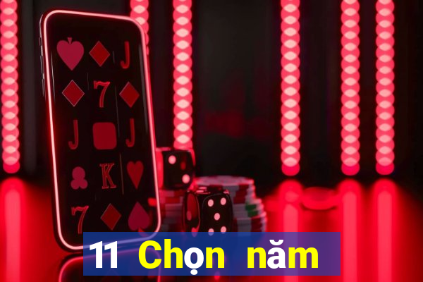 11 Chọn năm 5app Quý Châu