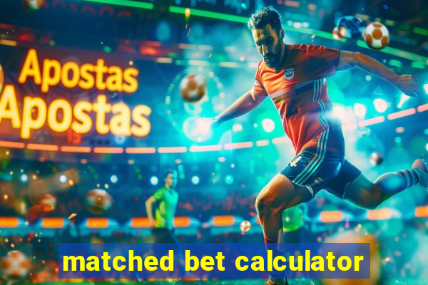 matched bet calculator