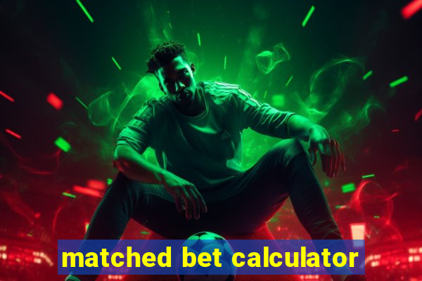 matched bet calculator