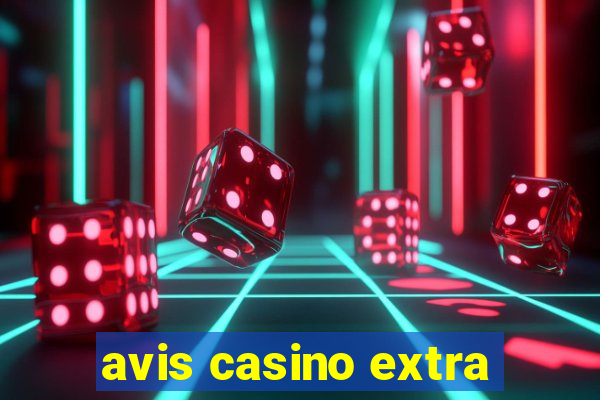 avis casino extra