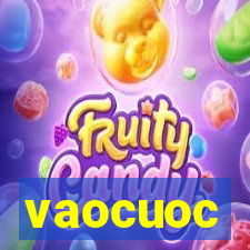 vaocuoc