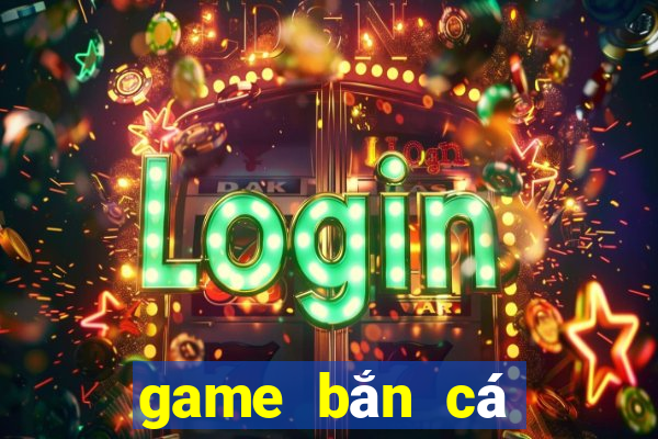 game bắn cá đổi thưởng win365