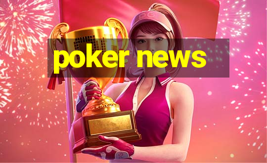 poker news