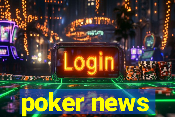 poker news