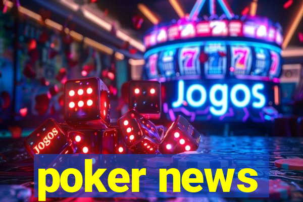 poker news