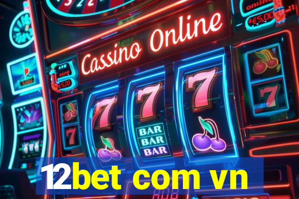 12bet com vn