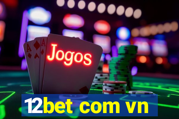 12bet com vn