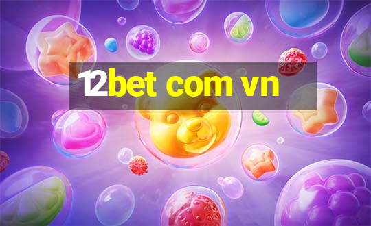 12bet com vn