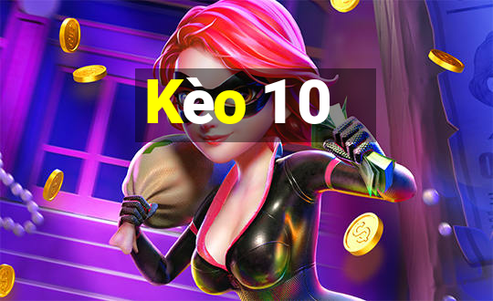 Kèo 1 0