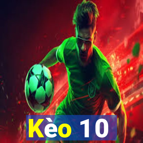 Kèo 1 0