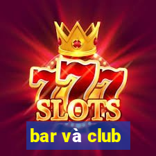 bar và club