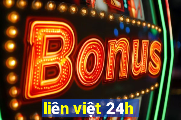 liên việt 24h