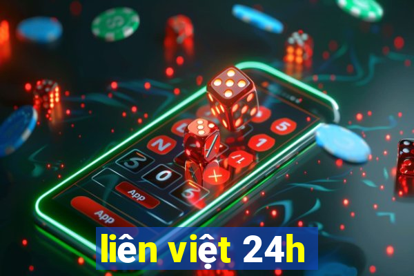 liên việt 24h