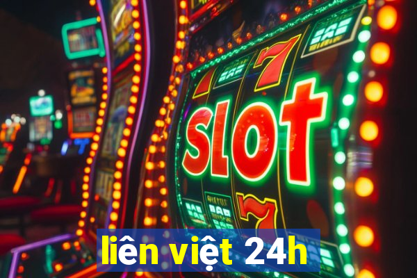 liên việt 24h