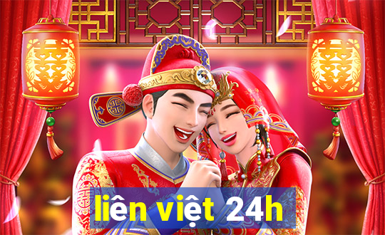 liên việt 24h