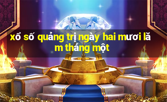 xổ số quảng trị ngày hai mươi lăm tháng một