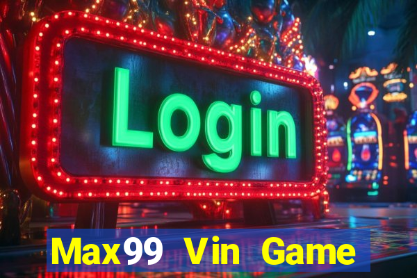 Max99 Vin Game Bài 123