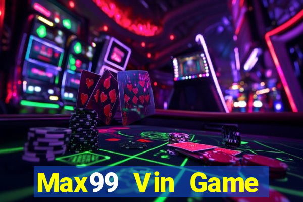 Max99 Vin Game Bài 123